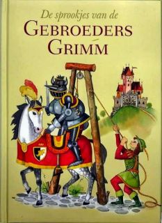 Grimm, Jacob; Grimm, Wilhelm. De sprookjes van de gebroeders grimm (il. Rob, Petr). Nederlands, Rebo Productions B.V., 2004