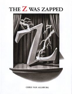 Van Allsburg, Chris. The Z Was Zapped. A Play in Twenty-Six Acts (ill. Van Allsburg, Chris). HMH Books for Young Readers. 1987