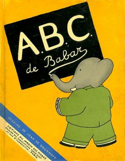 Brunhoff, Jean de. A.B.C. de Babar. Paris, Editions du Jardin des modes, 1934