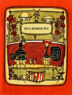 Dva kohoutci. Два петушка. Украинские народные песенки и сказка (на чешском языке) (ил. Голозубов, В.В.). К., Веселка, 1980
