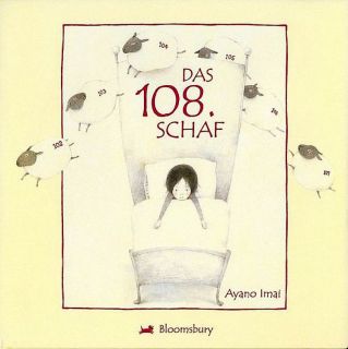 Imai, Ayano. Das 108te Schaf (German) (The 108th Sheep) (ill. Imai, Ayano). Bloomsbury Kinderbuch, 2007