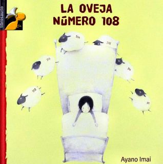 Imai, Ayano. La oveja número 108 (Spanish) (The 108th Sheep) (ill. Imai, Ayano). Macmillan Iberia S.A., 2011