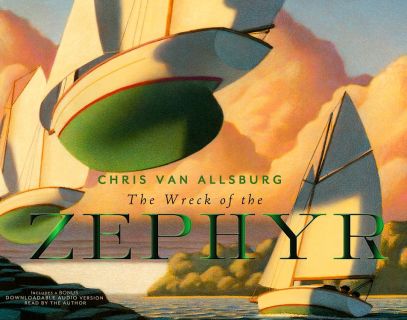 Van Allsburg, Chris. The Wreck of the Zephyr (Падение Зефира) (ill. Van Allsburg, Chris). Houghton Mifflin, 2013